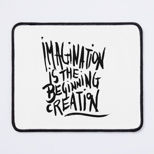 Item preview, Imagination is the beginning of creation designed and sold by Made-by-Gus.