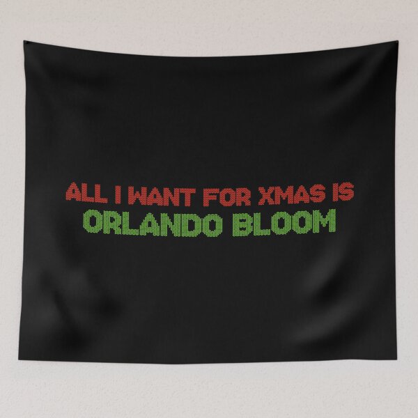 Item preview, All I Want for Xmas is Orlando Bloom designed and sold by 2000sbabyangel.