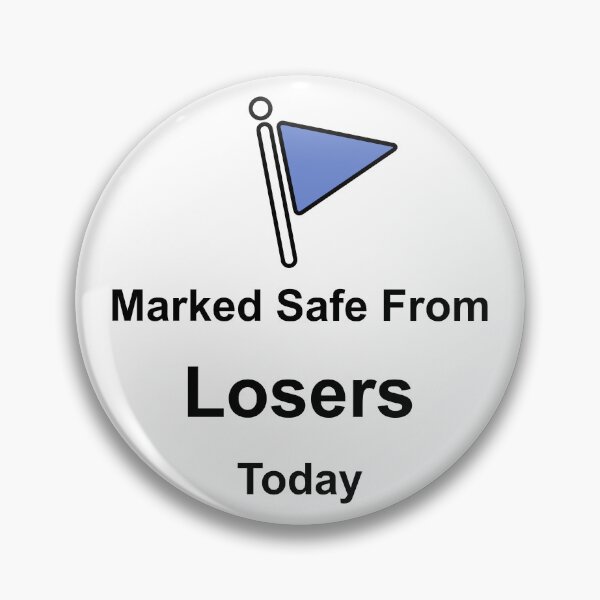 Item preview, Marked Safe From Losers Today designed and sold by muskitt.