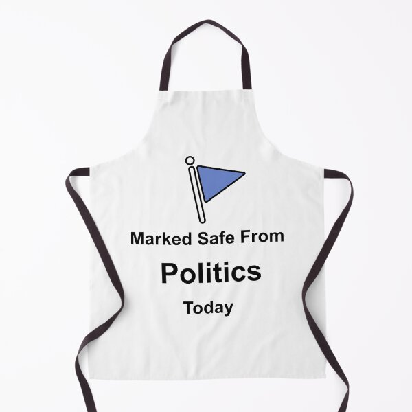 Item preview, Marked Safe From Politics Today designed and sold by muskitt.
