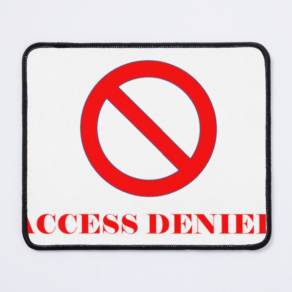 Item preview,  Access Denied designed and sold by Ernestshop9.