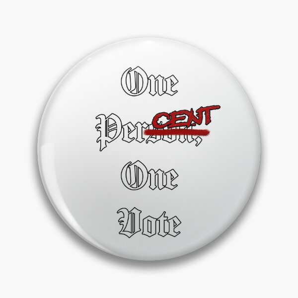Item preview, One Percent, One Vote - Democracy in Crisis designed and sold by Matthew Kinnersly.
