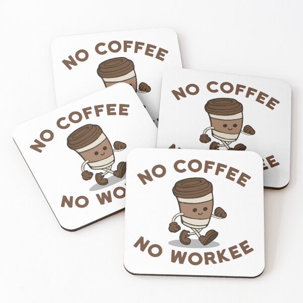 Item preview, No Coffee no Workee designed and sold by NinoMelon.