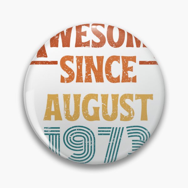 Item preview, August Birthday 1973 Awesome Since August 1973 Retro Vintage Gift designed and sold by CCey.