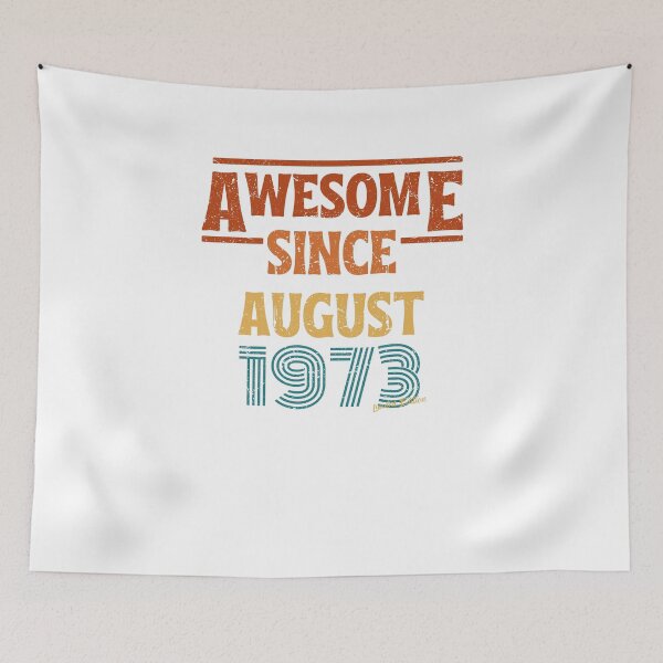 Item preview, August Birthday 1973 Awesome Since August 1973 Retro Vintage Gift designed and sold by CCey.