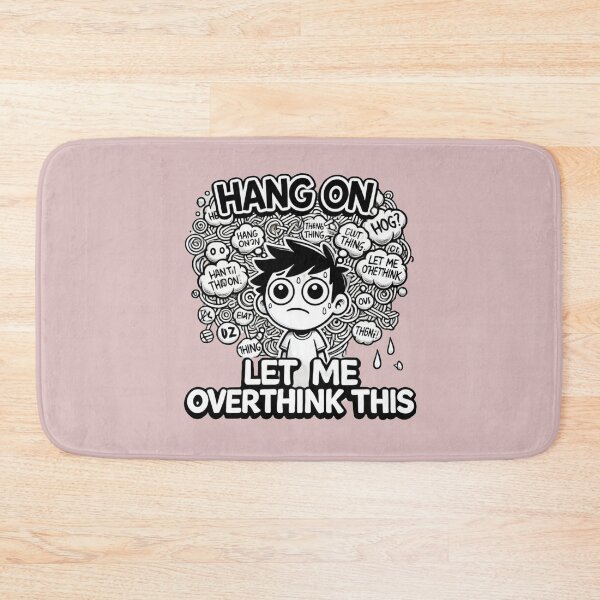 Item preview, Hang on. Let Me Overthink This designed and sold by AnyMar2023.