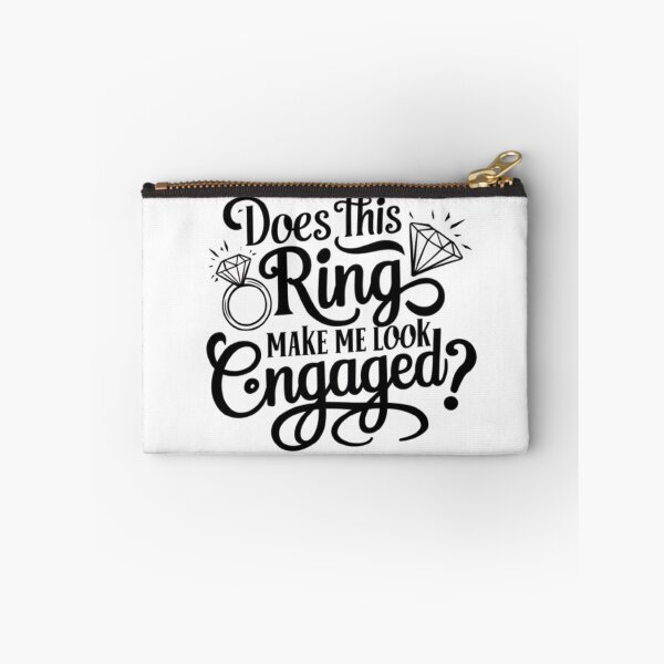 Item preview, DOES THIS RING MAKE ME LOOK ENGAGED FUNNY designed and sold by Obinne.