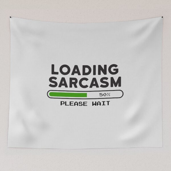 Item preview, Loading sarcasm designed and sold by NinoMelon.