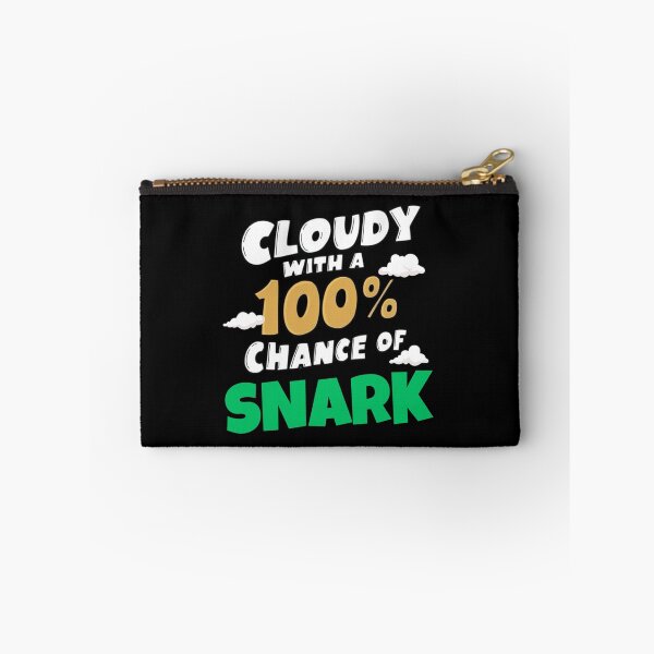 Item preview, Cloudy with 100% Chance of Snark - Weather Humor designed and sold by BunBuntheDog-.