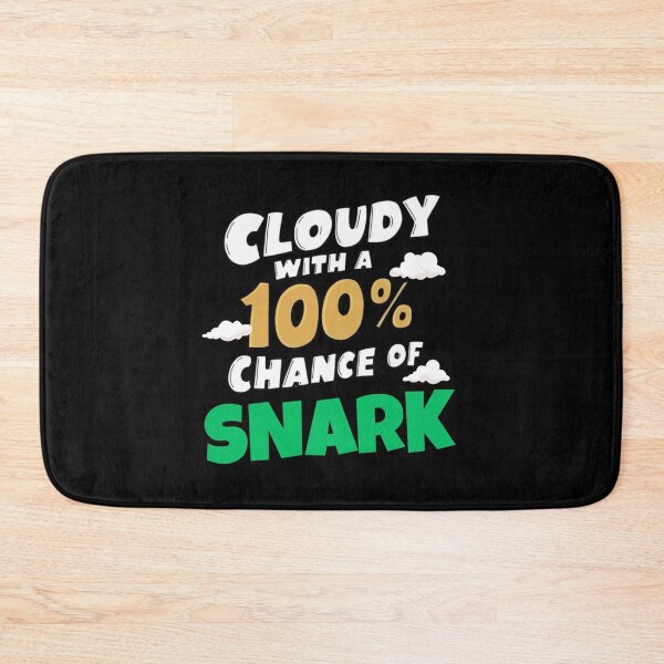 Item preview, Cloudy with 100% Chance of Snark - Weather Humor designed and sold by BunBuntheDog-.