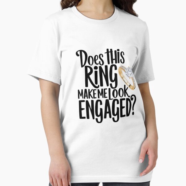 Item preview,  DOES THIS RING MAKE ME LOOK ENGAGED  designed and sold by Obinne.