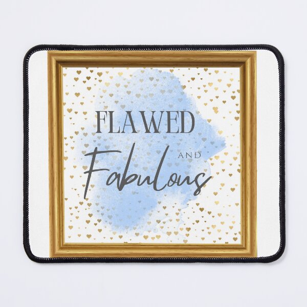 Item preview, Flawed and Fabulous designed and sold by lilly8405.