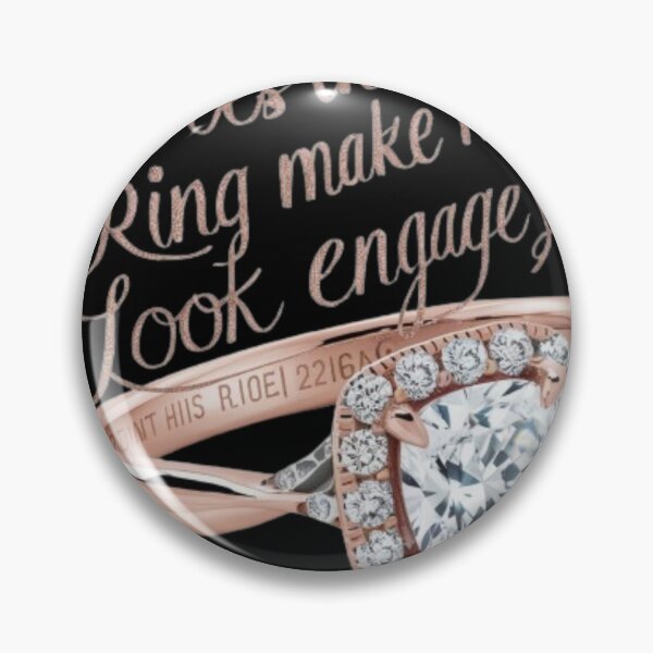 Item preview, "THIS RING MAKE ME LOOK ENGAGED ".FUNNY ENGAGED  designed and sold by Obinne.