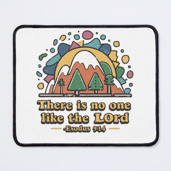 Item preview, There is No One Like The Lord, Exodus 9:14 designed and sold by Faithloveshop.
