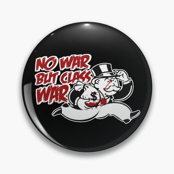 Item preview, No war but class war designed and sold by remerasnerdas.