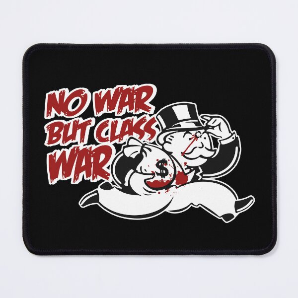 Item preview, No war but class war designed and sold by remerasnerdas.