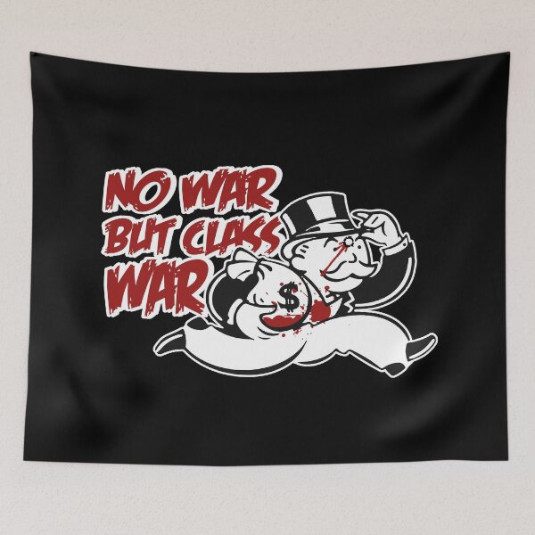 Item preview, No war but class war designed and sold by remerasnerdas.