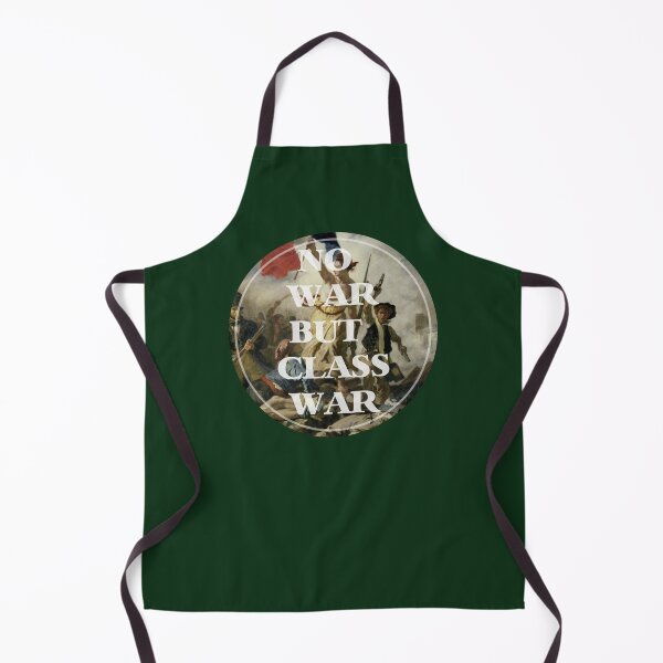 Item preview, No war but class war designed and sold by remerasnerdas.