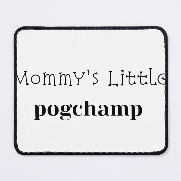 Item preview, Mommy's Little pogchamp designed and sold by Princesse2shop.