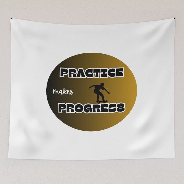 Item preview, practice makes progress skateboard designed and sold by IFarty.