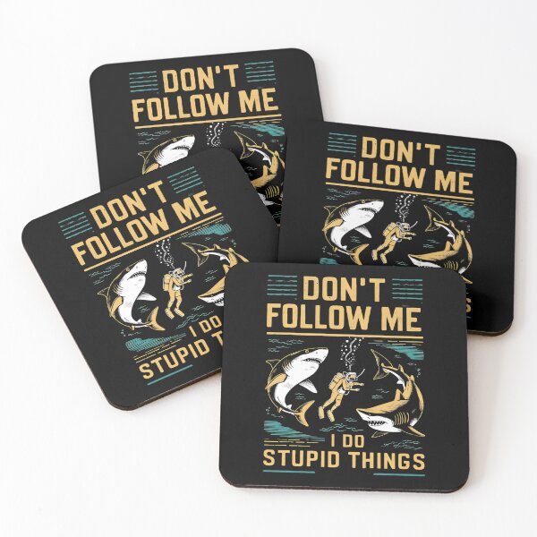 Item preview, Don't Follow Me I Do Stupid Things designed and sold by Haji  Kamora.