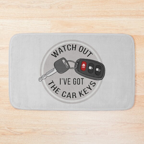 Item preview, Watch Out I've Got The Car Keys designed and sold by shopdiego.