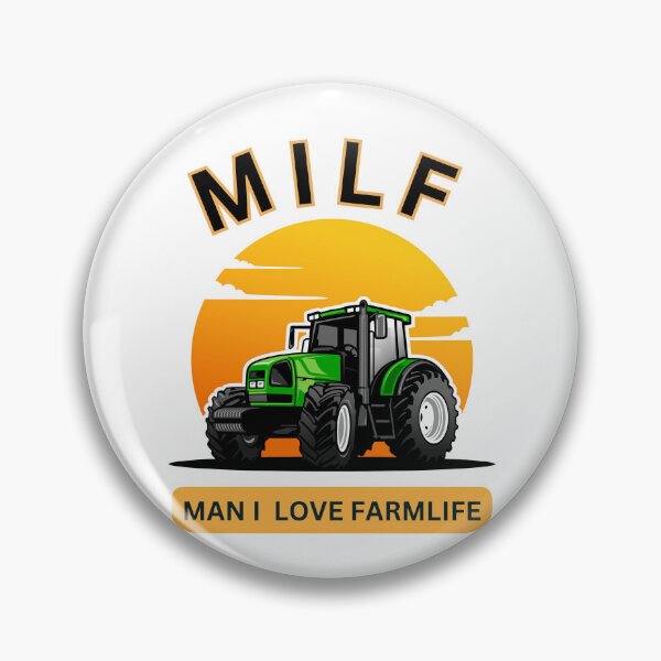 Item preview, MILF MAN I LOVE FARMLIFE designed and sold by TRDebusk.