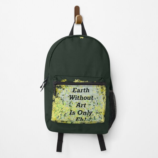 Item preview, Earth Without Art Is Only Eh by Emile Ovasi designed and sold by Ovasi-Art.