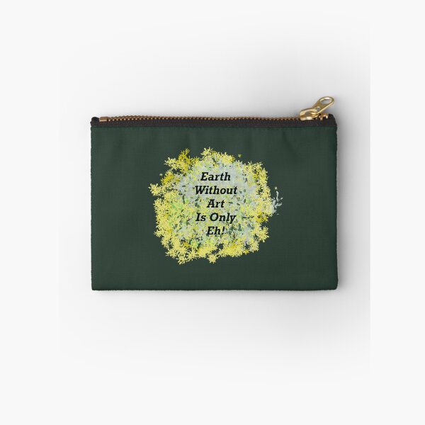 Item preview, Earth Without Art Is Only Eh by Emile Ovasi designed and sold by Ovasi-Art.