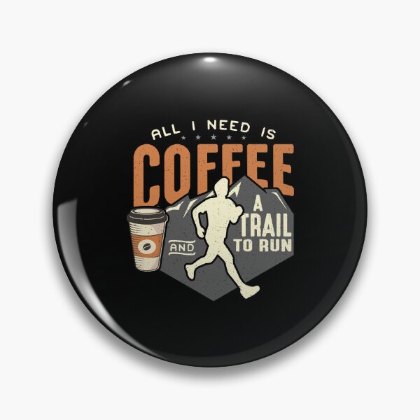 Item preview, Trail Running All I Need Is Coffee And Trail Race designed and sold by tshirtconcepts.
