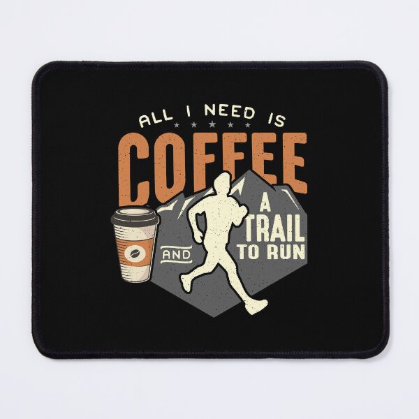 Item preview, Trail Running All I Need Is Coffee And Trail Race designed and sold by tshirtconcepts.