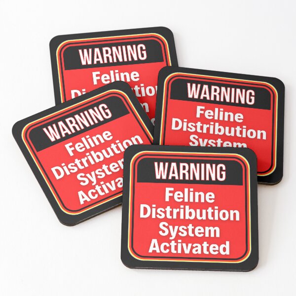 Item preview, WARNING:  Feline Distribution System Activated - funny warning signs designed and sold by DesignsFromTW-S.