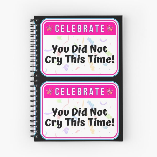 Item preview, CELEBRATE:  You Did Not Cry This Time! - funny celebration signs designed and sold by DesignsFromTW-S.