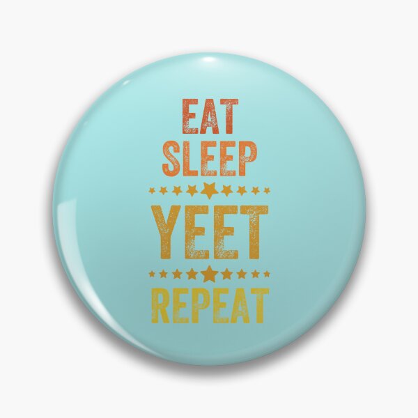 Item preview, Eat Sleep Yeet Repeat, Vintage style designed and sold by artprintschabab.