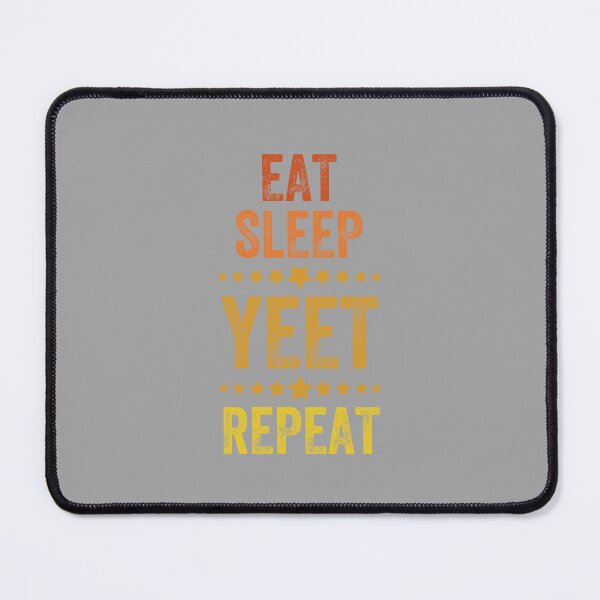 Item preview, Eat Sleep Yeet Repeat, Vintage style designed and sold by artprintschabab.