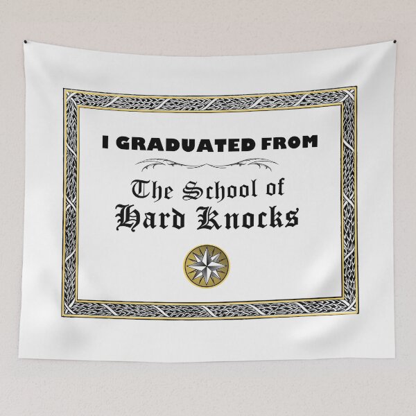 Item preview, I Graduated from the School of Hard Knocks - Black Text in Certificate Frame  designed and sold by MountMercantile.