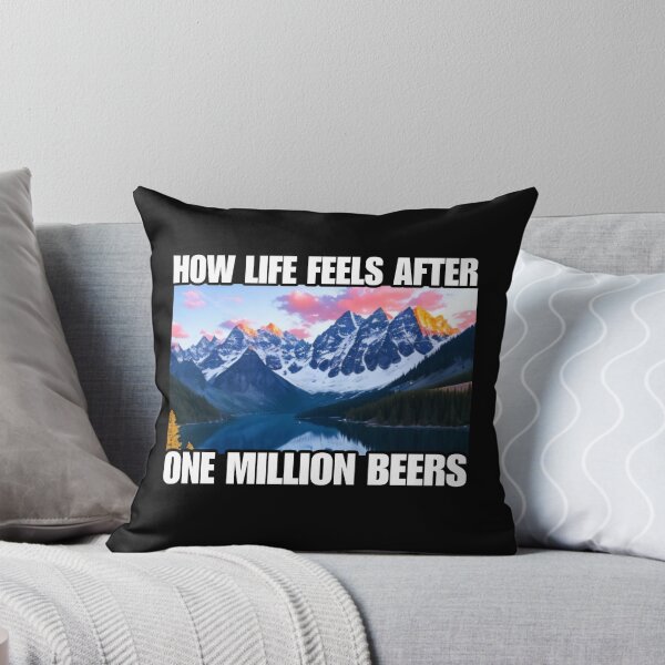 Item preview, How Life Feels After One Million Beers. Viral Meme Social Media Trend designed and sold by SillyMerchant.