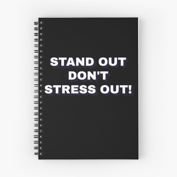 Item preview, Stand Out - Don't Stress Out! designed and sold by signshirtz.