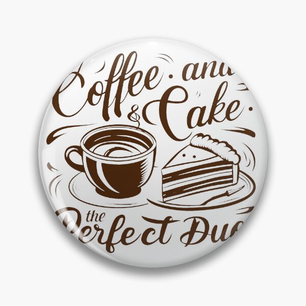 Item preview, Coffee And Cake - The Perfect Duo. designed and sold by MrERNST.