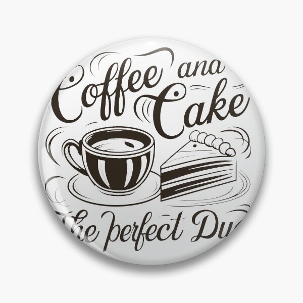Item preview, Coffee And Cake - The Perfect Duo. designed and sold by MrERNST.