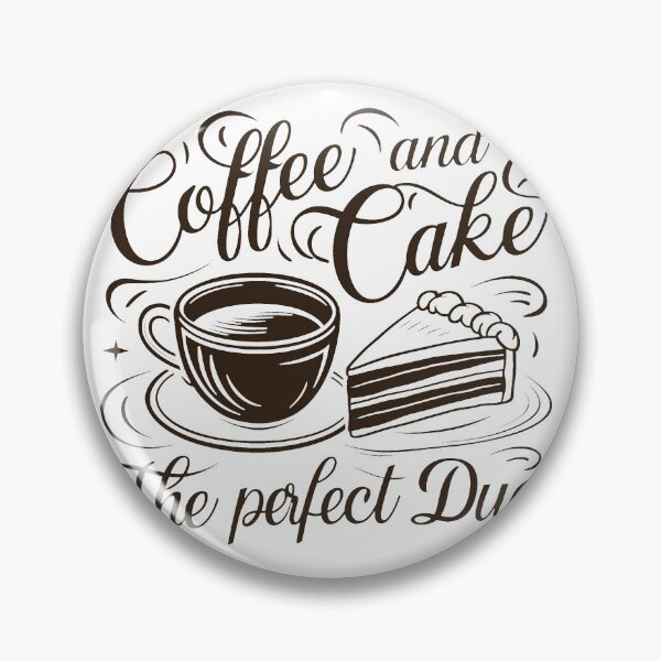 Item preview, Coffee And Cake - The Perfect Duo. designed and sold by MrERNST.