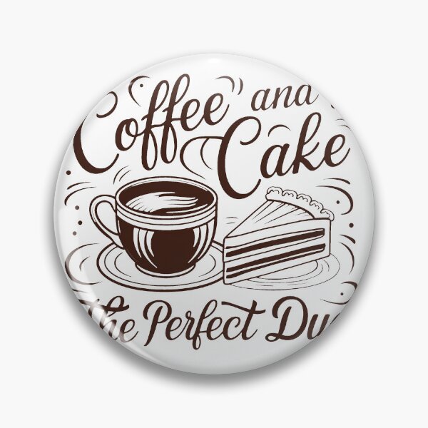 Item preview, Coffee And Cake - The Perfect Duo. designed and sold by MrERNST.