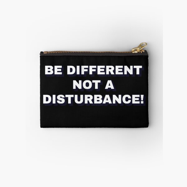 Item preview, Be Different Not A Disturbance! designed and sold by signshirtz.