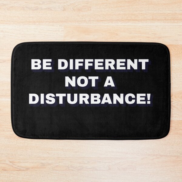 Item preview, Be Different Not A Disturbance! designed and sold by signshirtz.