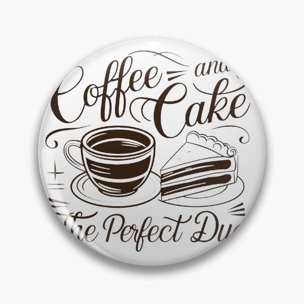 Item preview, Coffee And Cake - The Perfect Duo. designed and sold by MrERNST.