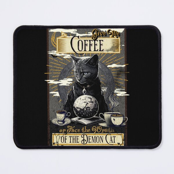 Item preview, Give Me Coffee or Face the Wrath of the Demon Cat designed and sold by EULALIA Twarog.