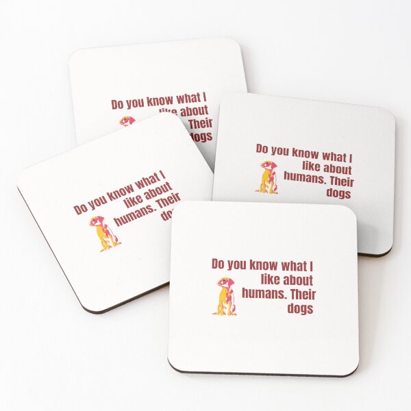 Item preview, Do you know what I like about humans. Their dogs , Funny gifts, gifts for mom, Gifts for dad designed and sold by Zohaa45.