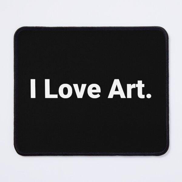 Item preview, I Love Art. designed and sold by Text-based T-Shirts and Gifts.