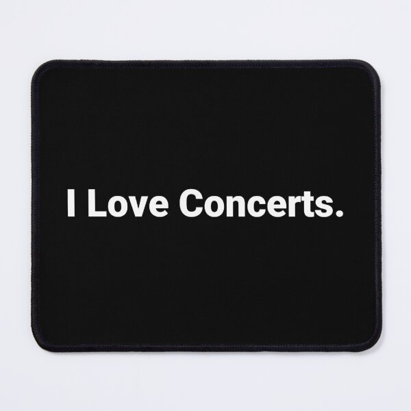 Item preview, I Love Concerts. designed and sold by Text-based T-Shirts and Gifts.