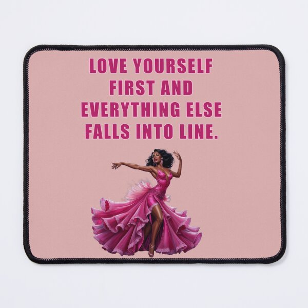 Item preview, LOVE YOURSELF FIRST AND EVERYTHING ELSE FALLS INTO LINE designed and sold by La Loca.